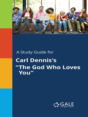 cover image of A Study Guide for Carl Dennis's "The God Who Loves You"